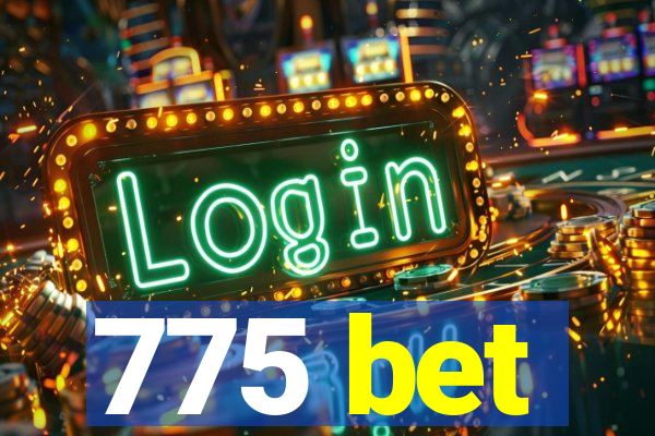 775 bet